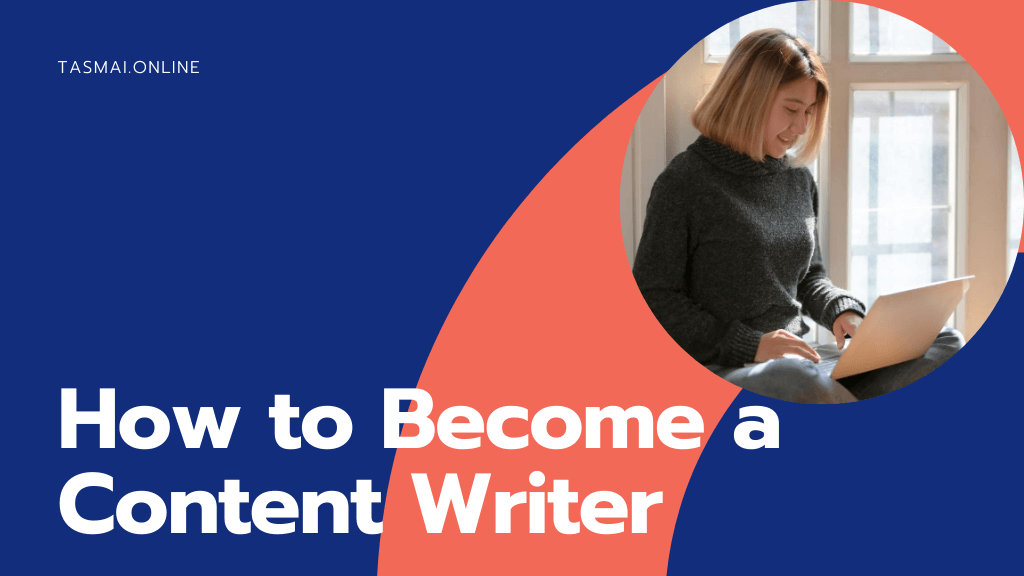 how to become a content writer
